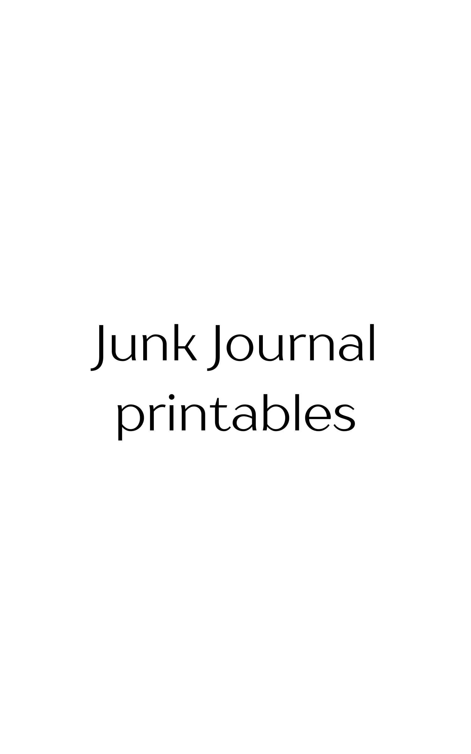 Junk Journal Printables